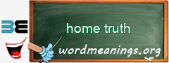 WordMeaning blackboard for home truth